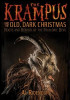 The Krampus and the Old, Dark Christmas: Roots and Rebirth of the Folkloric Devil