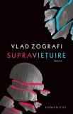 Supravietuire - Vlad Zografi - Humanitas