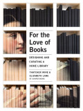 For the Love of Books | Thatcher Wine, Gibbs M. Smith Inc