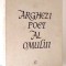 ARGHEZI POET AL OMULUI de TUDOR VIANU , 1964