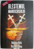 Blestemul manuscrisului - Bogdan Hrib - Roman politist, editura necunoscuta, carte noua