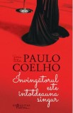 Invingatorul este intotdeauna singur - Paulo Coelho