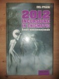 2012: Incursiune in enigmatic- Emil Strainu