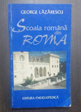 SCOALA ROMANA DIN ROMA - GEORGE LAZARESCU