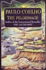 The Pilgrimage - Paulo Coelho