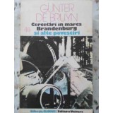 CERCETARI IN MARCA BRANDENBURG SI ALTE POVESTIRI-GUNTER DE BRUYN-119863