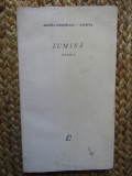 Agatha Grigorescu Bacovia &ndash; Lumina ( prima editie )