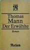 Thomas Mann - Der Erwahlte