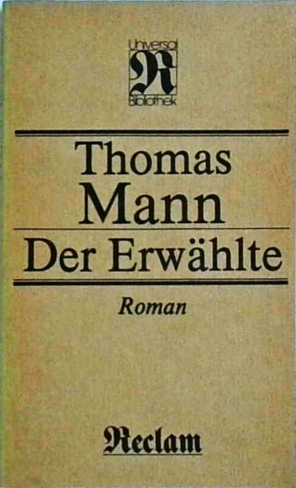 Thomas Mann - Der Erwahlte