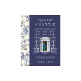 Man with a Hammer: From Forgotten Wreck to Forever Home - An Inspiring DIY Transformation