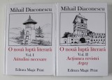 O NOUA LUPTA LITERARA de MIHAIL DIACONESCU , VOLUMELE I - II , 2019