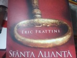 ERIC FRATTINI - SFANTA ALIANTA - 500 DE ANI DE SPIONAJ LA VATICAN, TRITONIC 412P