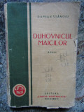 DAMIAN STANOIU - DUHOVNICUL MAICILOR - Ed.1929, prima editie