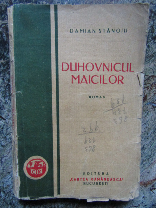 DAMIAN STANOIU - DUHOVNICUL MAICILOR - Ed.1929, prima editie