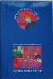 Evadarea din rutina sau Arta de-a face din casa un camin - Edith Schaeffer