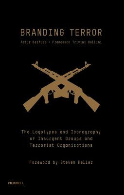 Branding Terror: The Logotypes and Iconography of Insurgent Groups and Terrorist Organizations foto