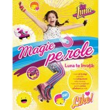 Disney. Soy Luna. Magie pe role