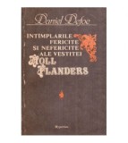 Daniel Defoe - Intamplarile fericite si nefericite ale vestitei Moll
