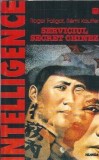 Serviciul Secret Chinez Roger Faligot Editura Nemira 1998 410 Pagini Coperta Cartonata Istorie