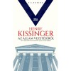 Az &aacute;llam vezet&eacute;s&eacute;ről - Hat politikai strat&eacute;gia a XX. sz&aacute;zadb&oacute;l - Henry Kissinger