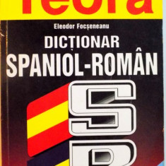 DICTIONAR SPANIOL - ROMAN de ELEODOR FOCSENEANU, 1999
