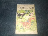PETRE LUSCALOV - CERBUL ALB
