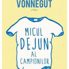 Micul dejun al campionilor - Kurt Vonnegut