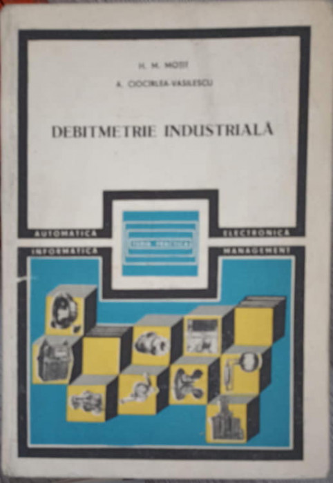 DEBITMETRIE INDUSTRIALA-H.M. MOTIT, A. CIOCARLEA-VASILESCU