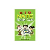 Big Nate: Remain Calm!: Volume 31