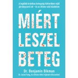 Mi&eacute;rt leszel beteg - Benjamin Dr. Bikman