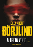 A treia voce | Cilla Borjlind, Rolf Borjlind, 2020, Paralela 45