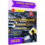 Chestionare pentru obtinerea permisului de conducere auto categoria B 2025