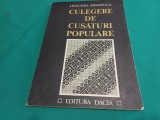 CULEGERE DE CUSĂTURI POPULARE * LEOCADIA ȘTEFĂNUCĂ * 1979 * 4 2 6