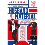 Husband Material - F&eacute;rjalapanyag - London Calling 2. - Alexis Hall