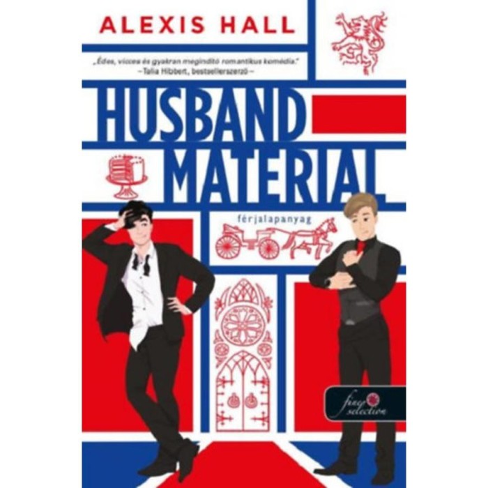 Husband Material - F&eacute;rjalapanyag - London Calling 2. - Alexis Hall