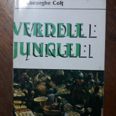 Verdele junglei - Gheorghe Colt, vanatoare, autograf / R2P3F