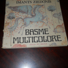 Imants Ziedonis - Basme multicolore ilustrații: Angi Petrescu-Tipărescu 1989