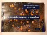 Mircea Sergiu Moldovan; Mihai Grama - Comunități evreiești din Rom&acirc;nia (2013; tiraj 100 ex.)