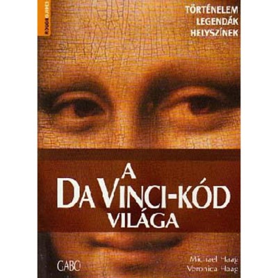A Da Vinci-k&amp;oacute;d vil&amp;aacute;ga - Michael Haag foto