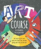 The Art Course | Mick Manning, Brita Grandstrom, Templar Publishing