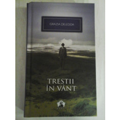 TRESTII IN VANT - GRAZIA DELEDDA