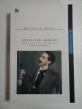 SPECTATORUL ANGAJAT interviu cu Jean - Louis Missika si Dominique Wolton - RAYMOND ARON