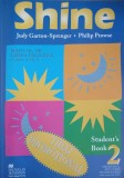 SHINE. MANUAL DE LIMBA ENGLEZA CLASA A VII-A-JUDY GARTON SPRENGER, PHILIP PROWSE-242748