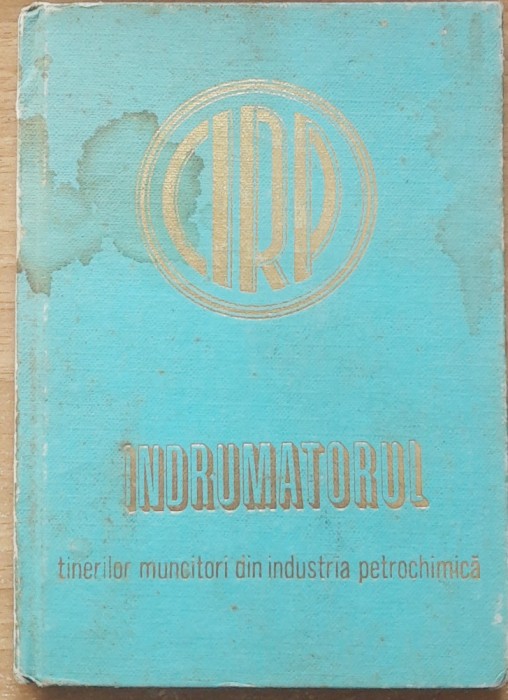 Indrumatorul Tinerilor Muncitori Din Industria Petrochimica (1974)