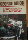 Crimele din Barintown - George Arion