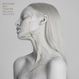 Broken Machine | Nothing but Thieves, Rock, sony music