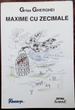 Cumpara ieftin GRISA GHERGHEI - MAXIME CU ZECIMALE (ED. SEMNE, 2008) [DEDICATIE / AUTOGRAF]