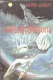 A inflorit speranta, Pavel Corut - Roman Clasica Romana, Editie 1994 Buna