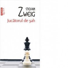 Jucatorul de sah (editie de buzunar) - Stefan Zweig