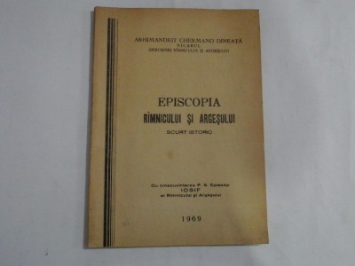 EPISCOPIA RIMNICULUI SI ARGESULUI scurt istoric - arhimandrit G. DINEATA Vicarul - Rm-Valcea, 1969 foto